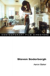 Couverture du livre Steven Soderbergh - de Aaron Baker