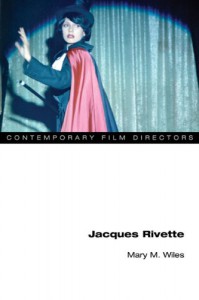 Couverture du livre Jacques Rivette - de Mary M. Wiles