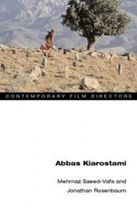 Cover of the book Abbas Kiarostami - by Mehrnaz Saeed-Vafa and Jonathan Rosenbaum