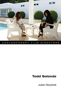 Couverture du livre Todd Solondz - de Julian Murphet