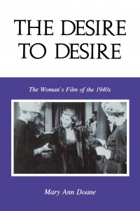 Couverture du livre The Desire to Desire par Mary Ann Doane