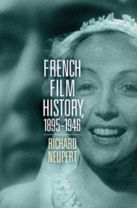 Couverture du livre French Film History, 1895–1946 par Richard Neupert