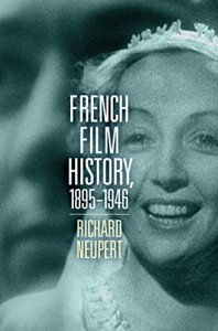 Couverture du livre French Film History, 1895–1946 - de Richard Neupert