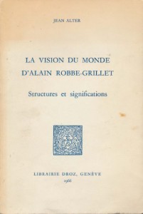 Couverture du livre La Vision du Monde d'Alain Robbe-Grillet - de Jean Alter