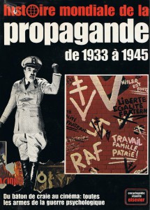 Couverture du livre Histoire mondiale de la propagande de 1933 à 1945 - de Anthony Rhodes