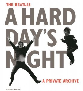 Couverture du livre The Beatles A Hard Day's Night par Mark Lewisohn