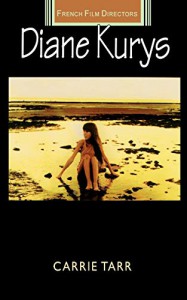 Couverture du livre Diane Kurys - de Carrie Tarr