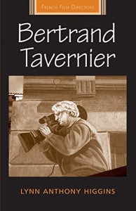 Couverture du livre Bertrand Tavernier - de Lynn Anthony Higgins
