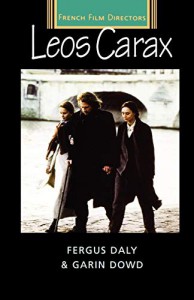 Couverture du livre Leos Carax - de Fergus Daly et Garin Dowd