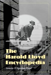 Couverture du livre The Harold Lloyd Encyclopedia par Annette D'Agostino Lloyd