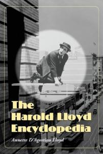 Couverture du livre The Harold Lloyd Encyclopedia - de Annette D'Agostino Lloyd