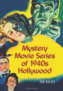 Couverture du livre Mystery Movie Series of 1940s Hollywood par Ron Backer