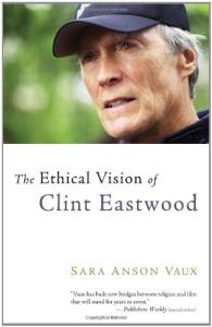 Couverture du livre The Ethical Vision of Clint Eastwood par Sara Anson Vaux