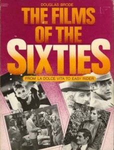 Couverture du livre The Films of the Sixties par Douglas Brode