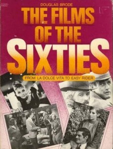 Cover of the book The Films of the Sixties - by Douglas Brode
