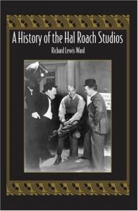 Couverture du livre A History of the Hal Roach Studios par Richard Lewis Ward