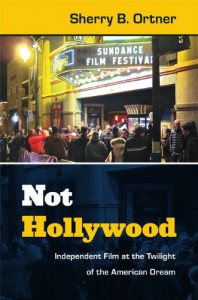 Cover of the book Not Hollywood - by Sherry B. Ortner