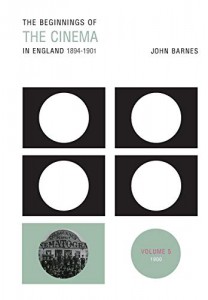 Couverture du livre The Beginnings of the Cinema in England, 1894-1901 - de John Barnes