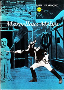 Couverture du livre Marvellous Méliès - de Paul Hammond
