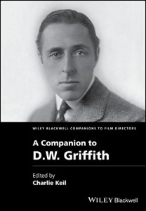 Couverture du livre A Companion to D. W. Griffith par Charlie Keil