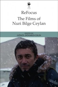 Couverture du livre The Films of Nuri Bilge Ceylan par Collectif dir. Gönül Dönmez-Colin