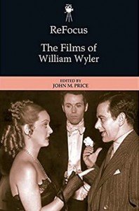 Couverture du livre The Films of William Wyler par Collectif dir. John M. Price
