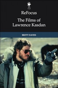 Couverture du livre The Films of Lawrence Kasdan - de Brett Davies