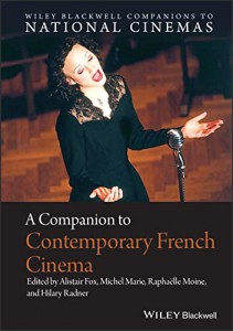 Couverture du livre A Companion to Contemporary French Cinema par Alistair Fox, Michel Marie, Raphaëlle Moine et Hilary Radner