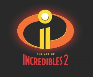 Couverture du livre The Art of Incredibles 2 - de Karen Paik