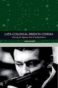 Couverture du livre Late-colonial French Cinema par Mani Sharpe