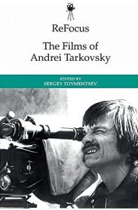 Couverture du livre The Films of Andrei Tarkovsky par Collectif dir. Sergei Toymentsev