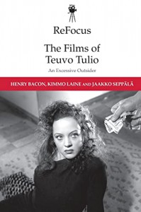 Cover of the book The Films of Teuvo Tulio - by Henry Bacon, Kimmo Laine and Jaakko Seppälä
