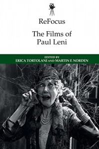 Couverture du livre The Films of Paul Leni par Collectif dir. Erica Tortolani et Martin F. Norden