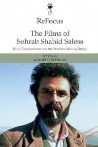 Couverture du livre The Films of Sohrab Shahid Saless - Sous la direction de Azadeh Fatehrad