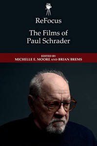 Couverture du livre The Films of Paul Schrader par Collectif dir. Michelle E. Moore et Brian Brems