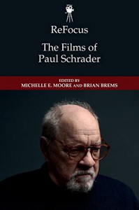 Cover of the book The Films of Paul Schrader - Edited by Michelle E. Moore and Brian Brems