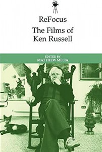 Cover of the book The Films of Ken Russell - Edited by Matthew Mella