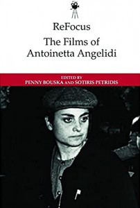 Couverture du livre The Films of Antoinetta Angelidi par Collectif dir. Penny Bouska et Sotiris Petridis