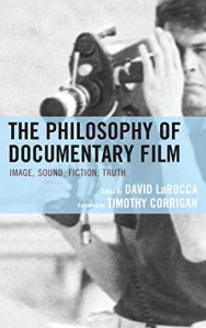 Cover of the book The Philosophy of Documentary Film - Edited by David LaRocca