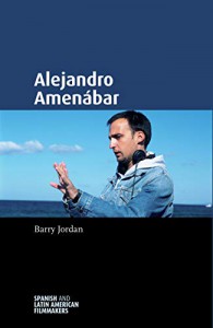 Couverture du livre Alejandro Amenábar par Barry Jordan