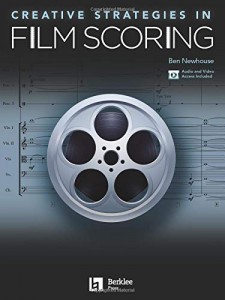 Couverture du livre Creative Strategies in Film Scoring par Ben Newhouse