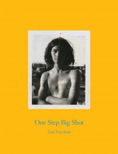Couverture du livre One Step Big Shot par Gus Van Sant
