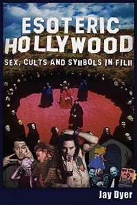 Couverture du livre Esoteric Hollywood par Jay Dyer