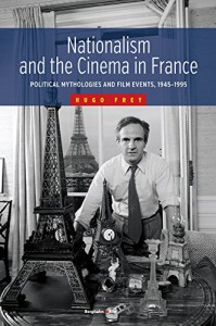 Couverture du livre Nationalism and the Cinema in France par Hugo Frey