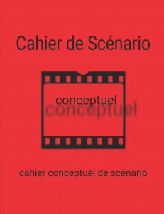 Cover of the book Cahier conceptuel de scénario - Collective