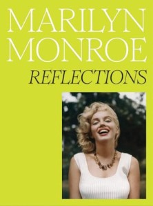 Cover of the book Marilyn Monroe - Reflections - by Rosie&nbsp;Broadley