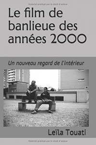 Couverture du livre Le Film de banlieue des années 2000 - de Leïla Touati