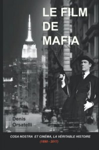 Couverture du livre Le film de Mafia par Denis Orsatelli