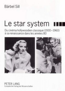 Couverture du livre Le Star system par Bärbel Merseburger-Sill