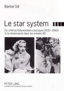 Couverture du livre Le Star system - de Bärbel Merseburger-Sill